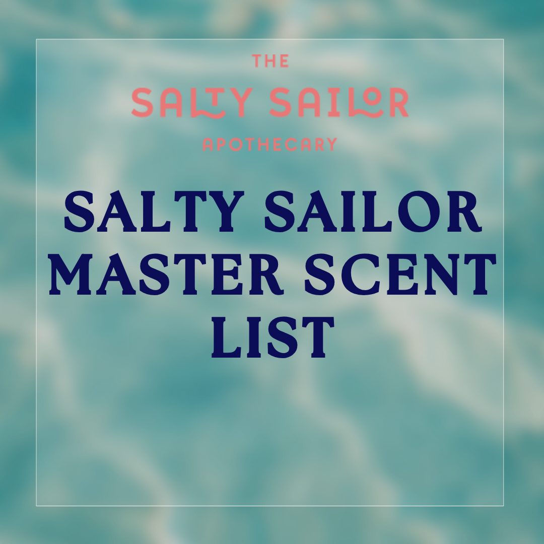 Salty Sailor Signature Scents • Master Scent List