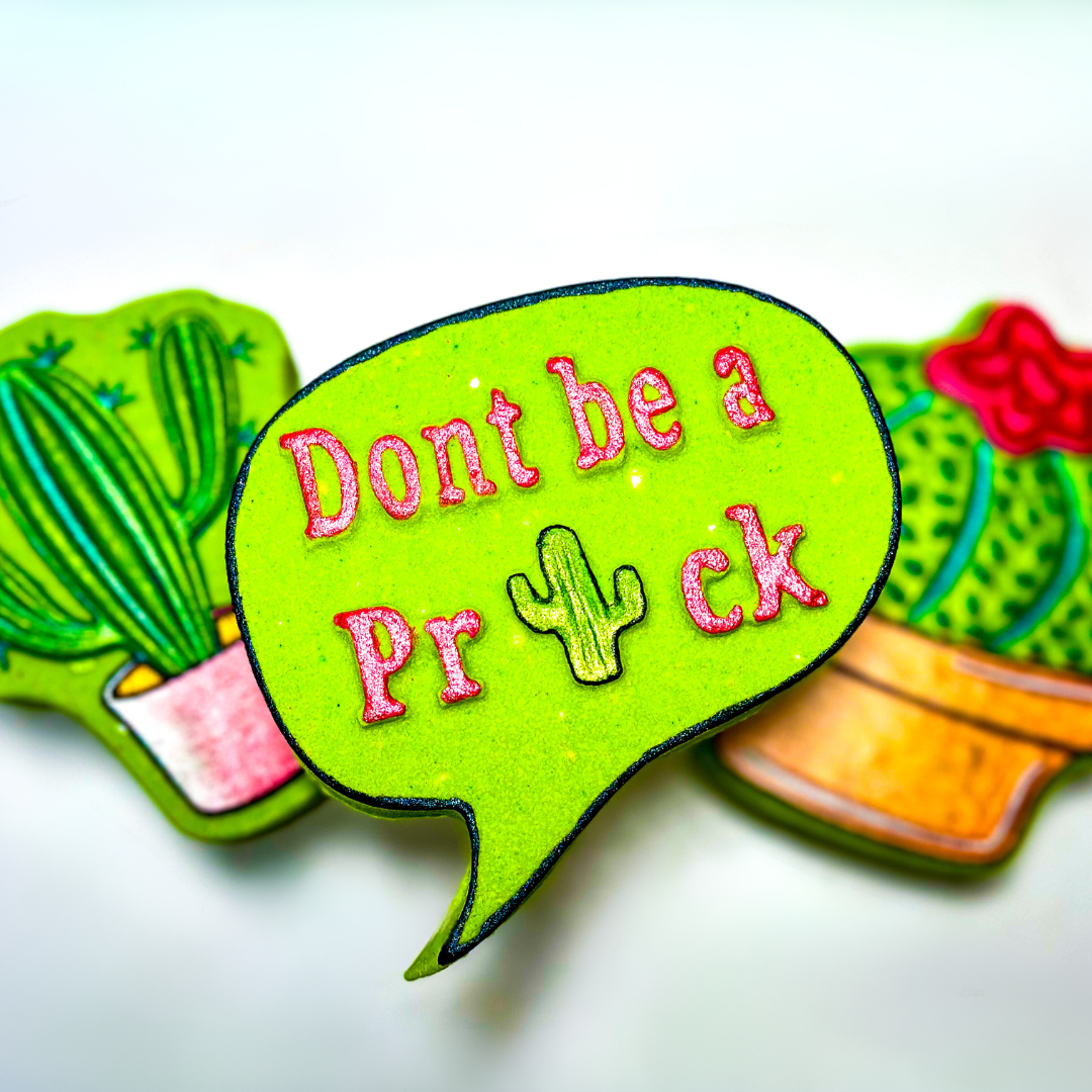 Don’t Be A Prick • Sassy Reminder BathBombs