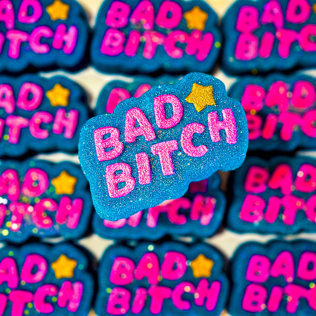 Bad B*tch • Because You Are Awesome BathBombs